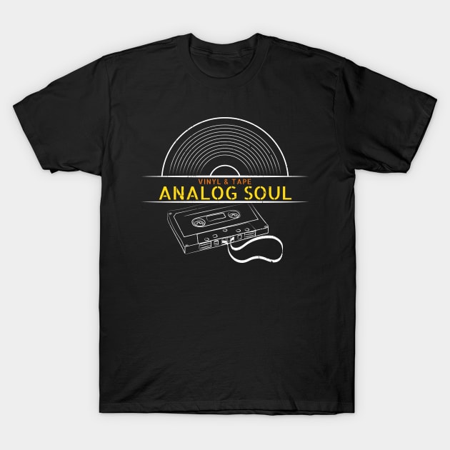 Analog Soul, Vinyl Collectors and Cassette Tape Lovers Music T-Shirt by emmjott